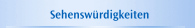 Sehensw&uuml;rdigkeiten
